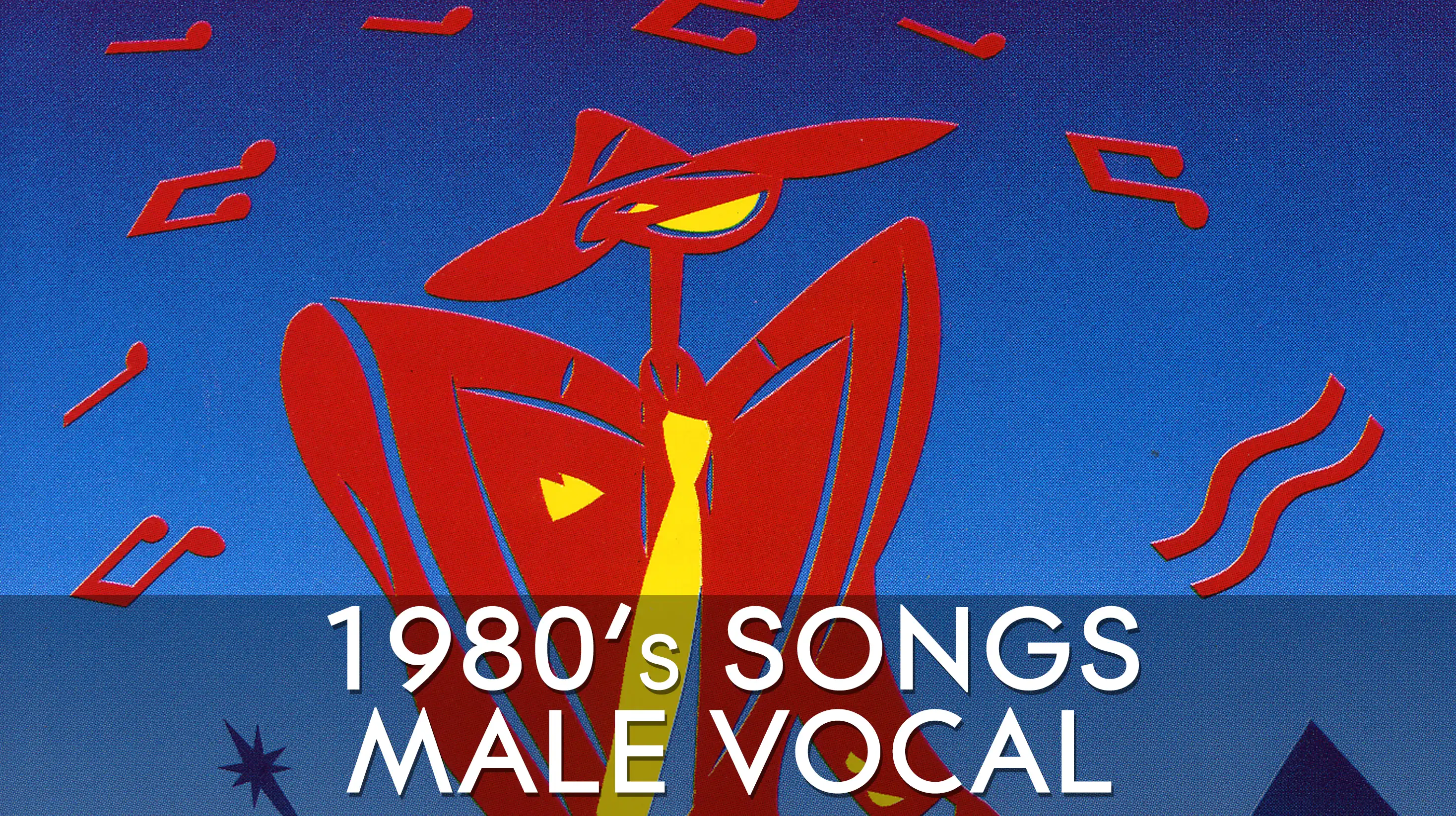 Staff Playlists - 1980s Male Vocal